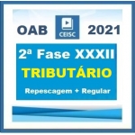 2ª Fase OAB XXXII(32º) Exame - DIREITO TRIBUTÁRIO Regular + Repescagem (CEISC 2021)
